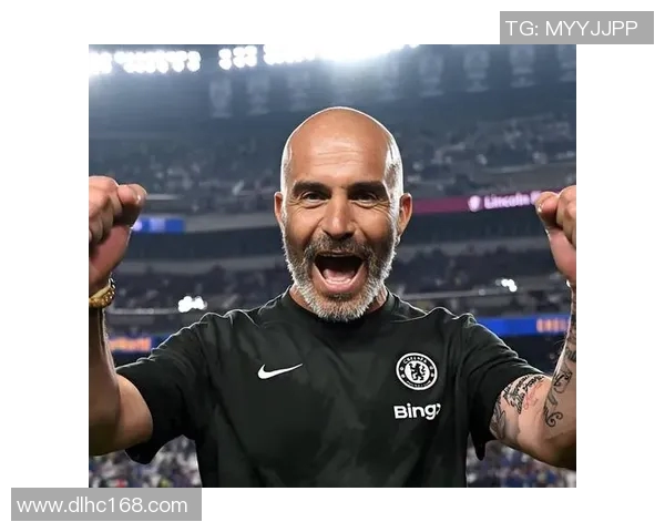 战术革新下的新思路新教练如何全面激活切尔西重塑蓝军竞争力